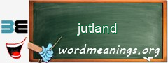 WordMeaning blackboard for jutland